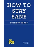 How to Stay Sane