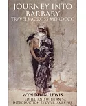 Journey Into Barbary: Travels Across Morocco