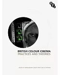 British Colour Cinema Companion: Practices and Theories