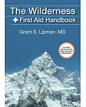 The Wilderness First Aid Handbook