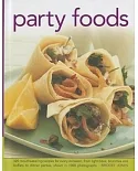 Party foods: Mouthwatering recipes for every occasion, from light bites, brunches and buffets to dinner parties, shown in 1000 p