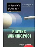 A Rookie’s Guide to Playing Winning Pool: From Beginning to Advanced Players