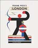 Frank Pick’s London: Art, Design and the Modern City