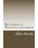 Becoming a Winning Gambler
