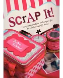 Scrap It!: Using Scrapbooking Techniques for Decorative and Gift Items.