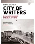 City of Writers: From Behan to Wild-The Lives and Homes of Dublin Authors