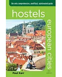 Hostels European Cities: The only comprehensive, unofficial, opinionated guide
