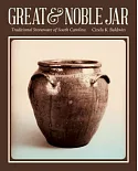 Great & Noble Jar: Traditional Stoneware of South Carolina