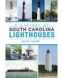 A History of South Carolina Lighthouses