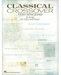 Classical Crossover for Singers: 36 Songs for Voice and Piano
