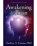 Awakening the Brain: The Neuropsychology of Grace