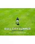 Bull City Summer: A Season at the Ballpark