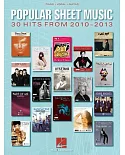 Popular Sheet Music - 30 Hits from 2010-2013: Piano, Vocal, Guitar
