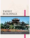 Taoist Buildings: The Architecture of China’s Indigenous Religion
