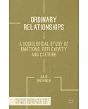 Ordinary Relationships: A Sociological Study of Emotions, Reflexivity and Culture