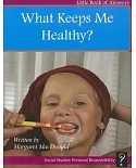 What Keeps Me Healthy?