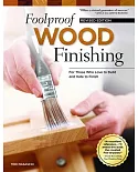 Foolproof Wood Finishing
