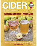 Cider: Enthusiasts’ Manual: A practical guide to growing apples and cidermaking