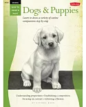 Dogs & Puppies: Learn to Draw a Variety of Canine Companions Step by Step
