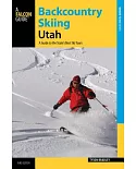Backcountry Skiing Utah: A Guide to the State’s Best Ski Tours