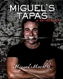 Miguel’s Tapas: A La Maestre