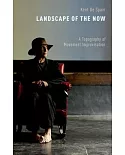 Landscape of the Now: A Topography of Movement Improvisation