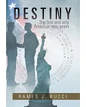 Destiny: The First and Only American Epic Poem