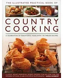 The Illustrated Practical Book of Country Cooking: A Celebration of Traditional Food, With 170 Timeless Recipes