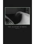 The Anatomy of Being: Poetry from 2011-2013