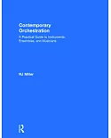 Contemporary Orchestration: A Practical Guide to Instruments, Ensembles, and Musicians