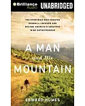 A Man and His Mountain: The Everyman Who Created Kendall-Jackson and Became America’s Greatest Wine Entrepreneur