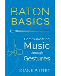 Baton Basics: Communicating Music through Gestures