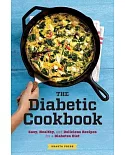 The Diabetic Cookbook: Easy, Healthy, and Delicious Recipes for a Diabetes Diet