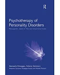 Psychotherapy of Personality Disorders: Metacognition, States of Mind and Interpersonal Cycles