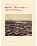 Japan in Early Photographs: The Aimé Humbert Collection at the Museum of Ethnography, Neuchâtel