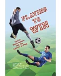 Playing to Win: Sports, Video Games, and the Culture of Play