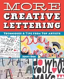 More Creative Lettering: Techniques & Tips from Top Artists