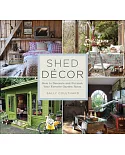 Shed Decor: How to Decorate & Furnish Your Favorite Garden Room