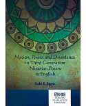 Nation, Power and Dissidence in Third-Generation Nigerian Poetry in English