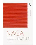 Naga Textiles: Design, Technique, Meaning and Effect of a Local Craft Tradition