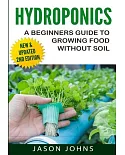 Hydroponics: A Beginners Guide to Growing Food Without Soil