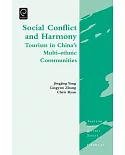 Social Conflict and Harmony: Tourism in China’s Multi-Ethnic Communities