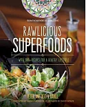 Rawlicious Superfoods: With 100+ Recipes for a Healthy Lifestyle