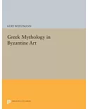 Greek Mythology in Byzantine Art