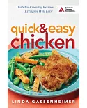 Quick & Easy Chicken: Diabetes-Friendly Recipes Everyone Will Love