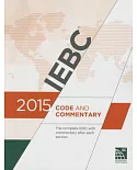 International Existing Building Code Commentary 2015: The Complete Iebc With Commentary After Each Section