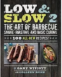 Low & Slow 2: The Art of Barbecue, Smoke-Roasting, and Basic Curing