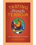 Tasting French Terroir: The History of an Idea