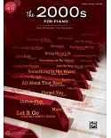 The 2000s for Piano: Over 40 Modern Pop Favorites