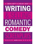 Writing and Selling Romantic Comedy Screenplays